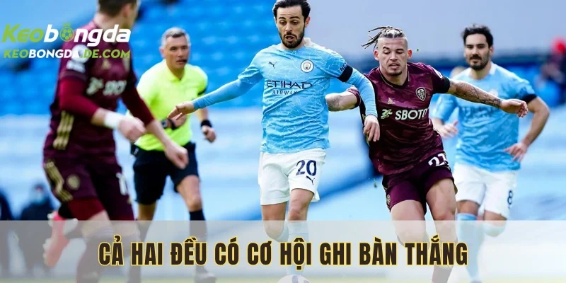 Cả hai dễ tạo ra nhiều bàn thắng ấn tượng