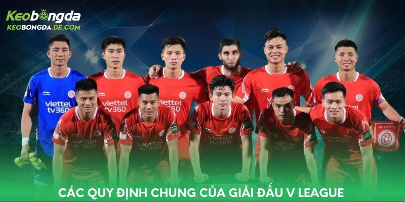 Các quy định chung của giải đấu V League 
