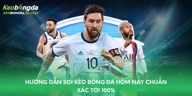 kèo bóng đá hôm