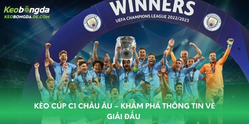 Lịch sử ra đời của giải đấu kèo Cúp C1 châu Âu