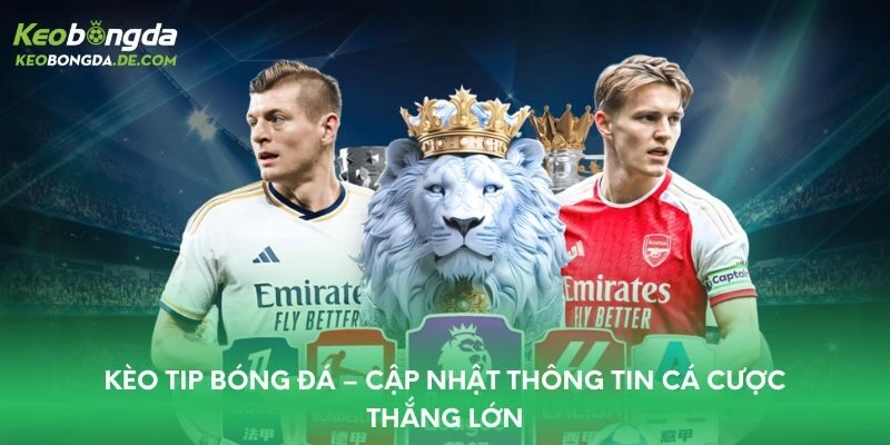 Kèo tip bóng đá