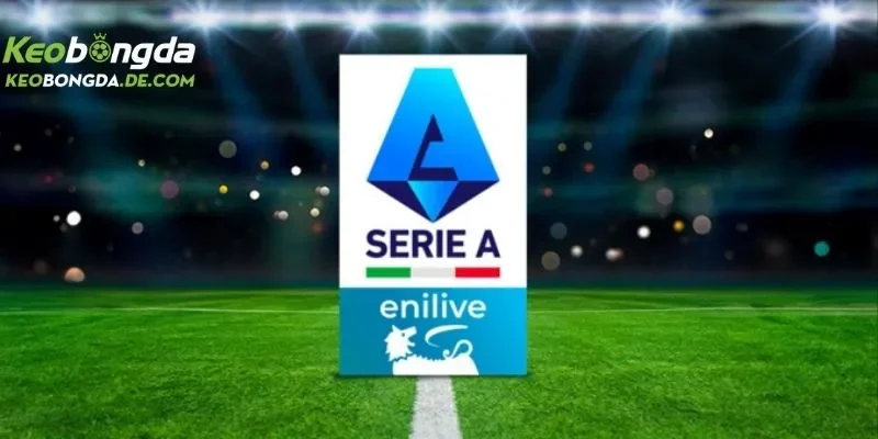 Serie A – Cập Nhật Tin Tức Mới Nhất Giải Bóng Đá Ý