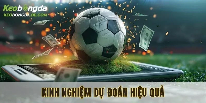 Ưu tiên chọn dòng kèo mà mình tự tin nhất