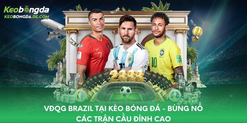 VĐQG Brazil Tại Kèo Bóng Đá – Bùng Nổ Các Trận Cầu Đỉnh Cao